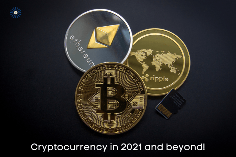 Cryptocurrency in 2021 and beyond!